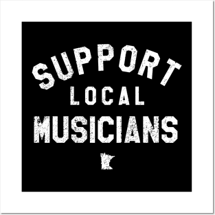 Support Local Musicians Posters and Art